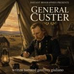 General Custer, Geoffrey Giuliano