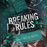 Breaking Rules, Anastasija White