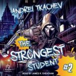 The Strongest Student Book 2, Andrei Tkachev