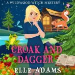 Croak and Dagger, Elle Adams