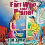 The Fart WHO Came to Dinner wSound E..., Rodney Evans