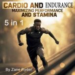 Cardio and Endurance, Zane Ryder