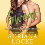 Swear, Adriana Locke
