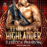 Hold A Highlander, Rebecca Preston