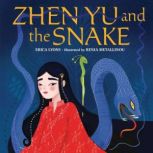 Zhen Yu and the Snake, Erica Lyons