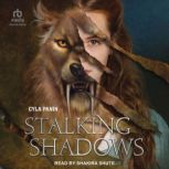 Stalking Shadows, Cyla Panin