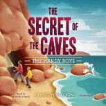 The Secret of the Caves, Franklin W. Dixon