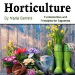 Horticulture, Maria Garrets