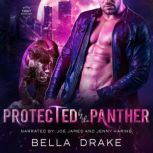 Protected by the Panther, Bella Drake