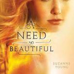 A Need So Beautiful, Suzanne Young