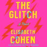 The Glitch, Elisabeth Cohen