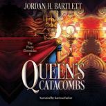 Queens Catacombs, Jordan H. Bartlett