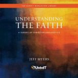 Understanding the Faith, Jeff Myers