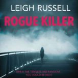 Rogue Killer, Leigh Russell