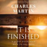 It Is Finished, Charles Martin