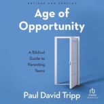 Age of Opportunity, Revised and Expan..., Paul David Tripp