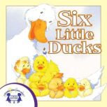 Six Little Ducks, Kim Mitzo Thompson