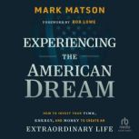 Experiencing The American Dream, Mark Matson