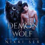 Demon Wolf, Nikki Sex