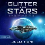 Glitter in the Stars, Julia Huni