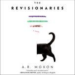 The Revisionaries, A.R. Moxon
