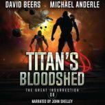 Titans Bloodshed, David Beers