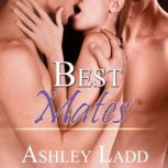 Best Mates, Ashley Ladd