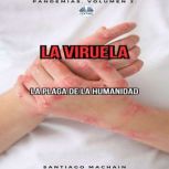 La Viruela, Santiago Machain