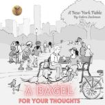 A Bagel For Your Thoughts, Gabra Zackman
