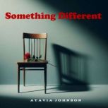 Something Different, Atavia Johnson