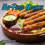 NoFuss Nights, Tessa Lane