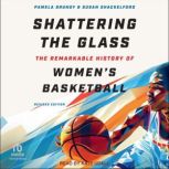 Shattering the Glass, Pamela Grundy