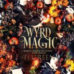 Wyrd Magic, TJ Green