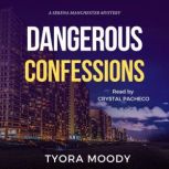 Dangerous Confessions, Tyora Moody