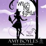 Witch My Grits, Amy Boyles