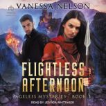 Flightless Afternoon, Vanessa Nelson