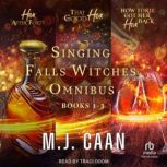 Singing Falls Witches Omnibus Books 1..., M.J. Caan