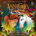 Anna Grey and the Constellation, Lindsay Flanagan