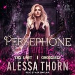 Persephone, Alessa Thorn