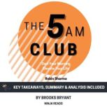Summary The 5AM Club, Brooks Bryant