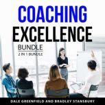 Coaching Excellence Bundle, 2 in 1 Bu..., Dale Greenfield