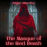 The Masque of the Red Death, Edgar Allan Poe