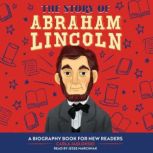 The Story of Abraham Lincoln, Carla Jablonski