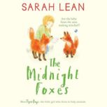 The Midnight Foxes, Sarah Lean