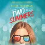 Two Summers, Aimee Friedman