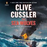 Clive Cussler The Sea Wolves, Jack Du Brul