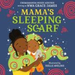 Mamas Sleeping Scarf, Chimamanda Ngozi Adichie