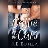 Wolfs Mate Book 3, The  Callie  Th..., R.E. Butler