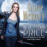 Grave Memory, Kalayna Price