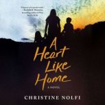 A Heart Like Home, Christine Nolfi